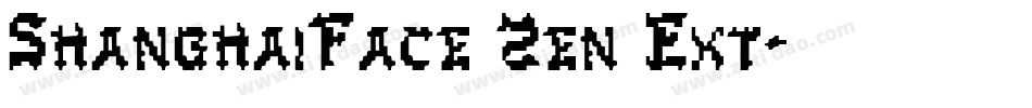 ShanghaiFace Zen Ext字体转换